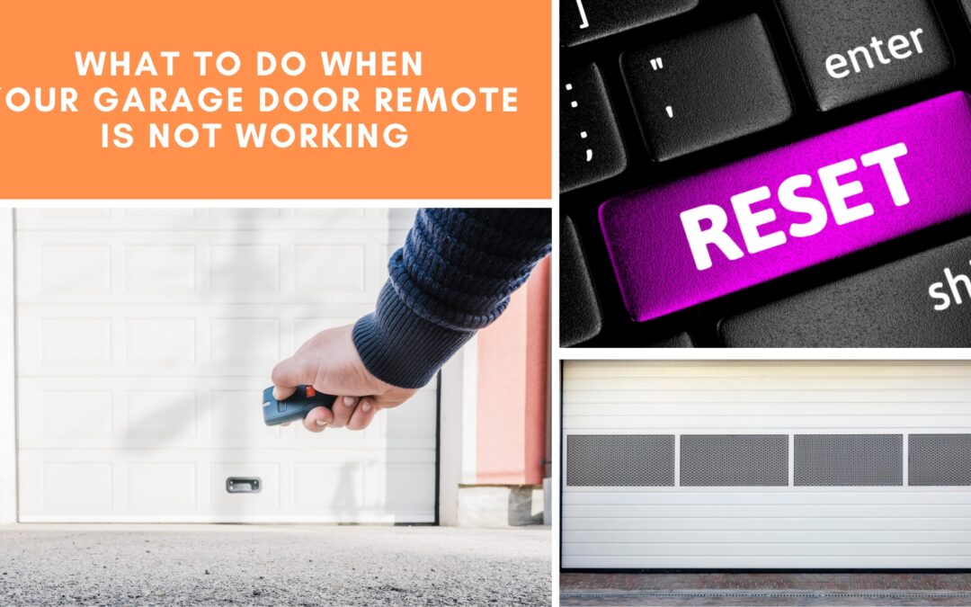 What to Do When Your Garage Door Remote is Not Working