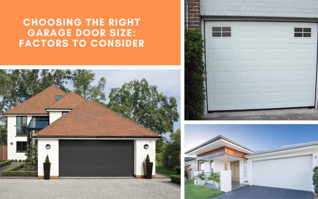 Choosing the Right Garage Door Size: Factors to Consider