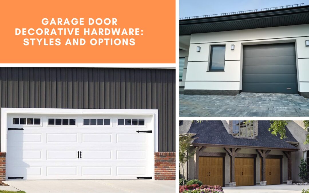 Garage Door Decorative Hardware: Styles and Options