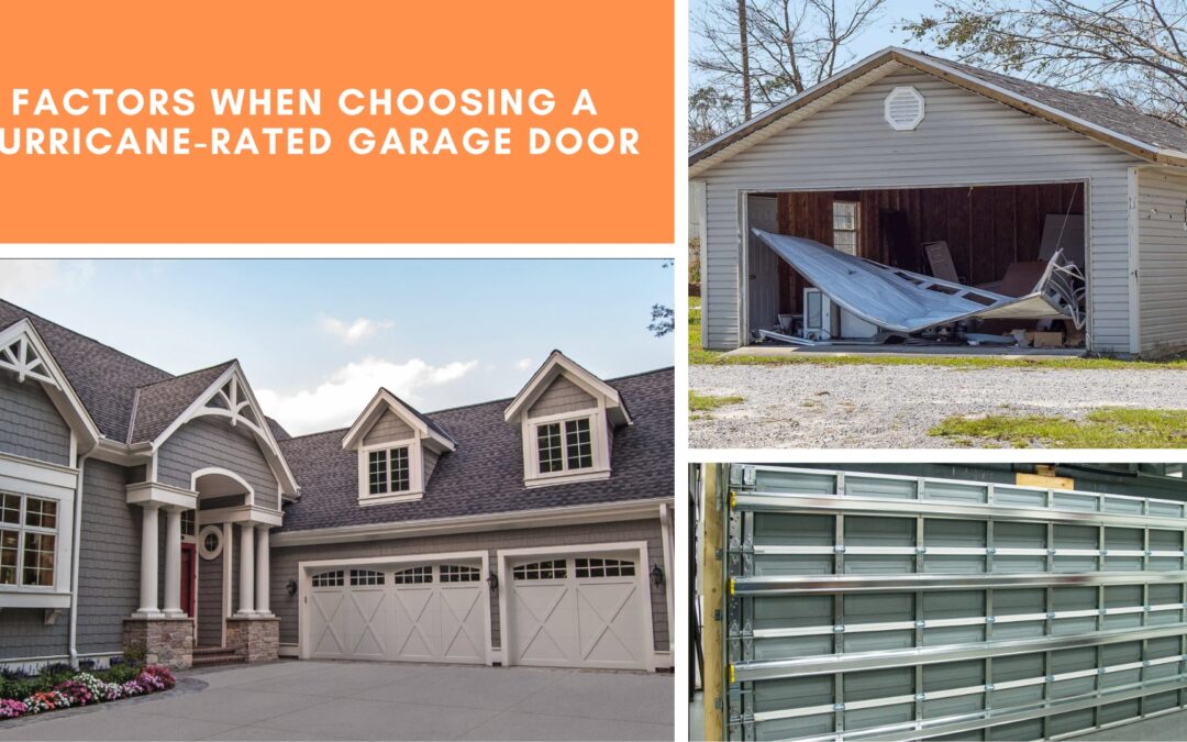 Factors When Choosing a Hurricane-Rated Garage Door