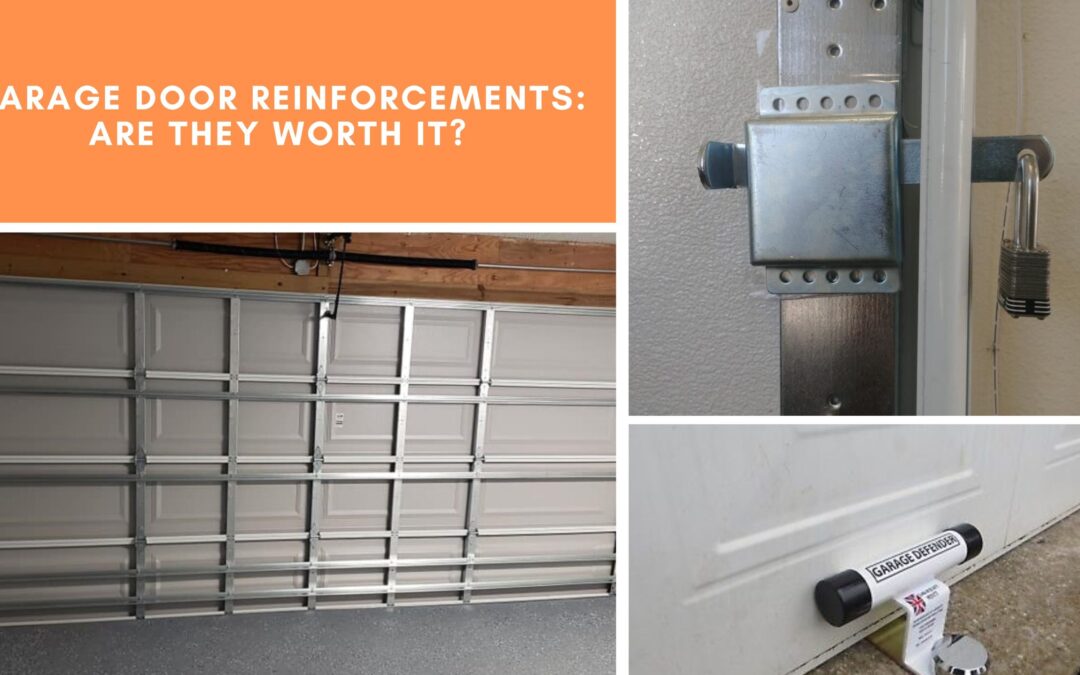 Garage Door Reinforcements: Are They Worth It?