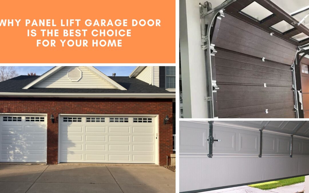 Why Panel Lift Garage Door Is the Best Choice for Your Home