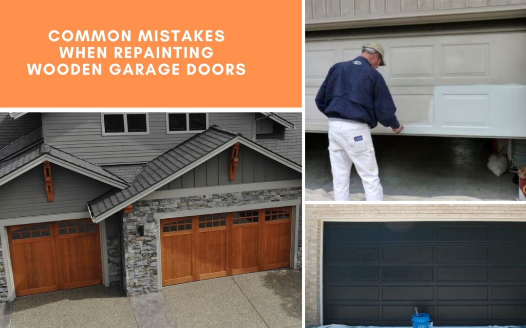 Common Mistakes When Repainting Wooden Garage Doors