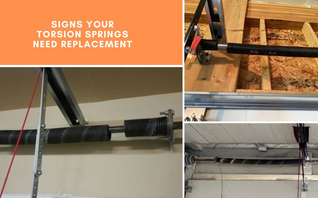 Signs Your Torsion Springs Need Replacement